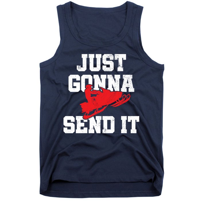 Snowmobile Just Gonna Send It Funny Freestyle Motor Sled Tank Top