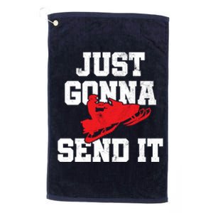 Snowmobile Just Gonna Send It Funny Freestyle Motor Sled Platinum Collection Golf Towel