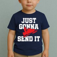 Snowmobile Just Gonna Send It Funny Freestyle Motor Sled Toddler T-Shirt