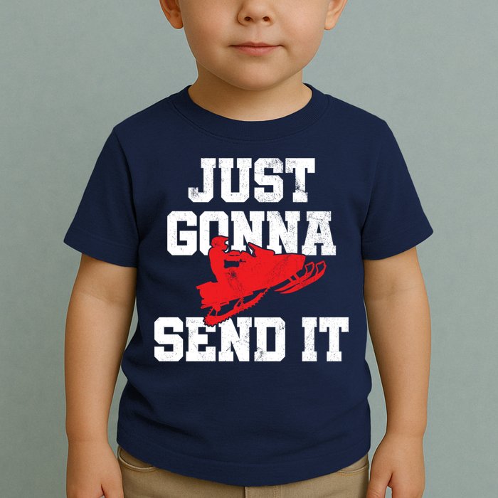Snowmobile Just Gonna Send It Funny Freestyle Motor Sled Toddler T-Shirt