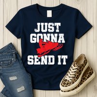 Snowmobile Just Gonna Send It Funny Freestyle Motor Sled Womens T-Shirt