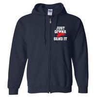 Snowmobile Just Gonna Send It Funny Freestyle Motor Sled Full Zip Hoodie