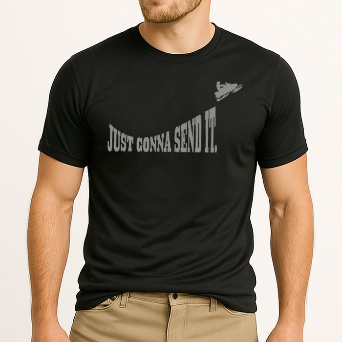 Snowmobile Just Gonna Send It Funny Sled Snowmobiling Gift Performance Shirt