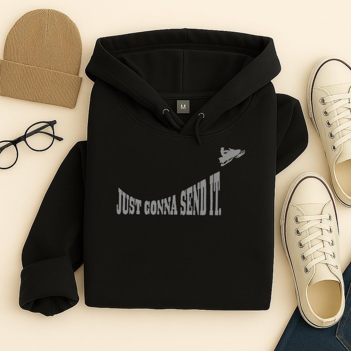 Snowmobile Just Gonna Send It Funny Sled Snowmobiling Gift Hoodie