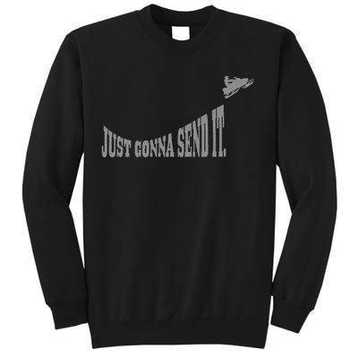 Snowmobile Just Gonna Send It Funny Sled Snowmobiling Gift Sweatshirt