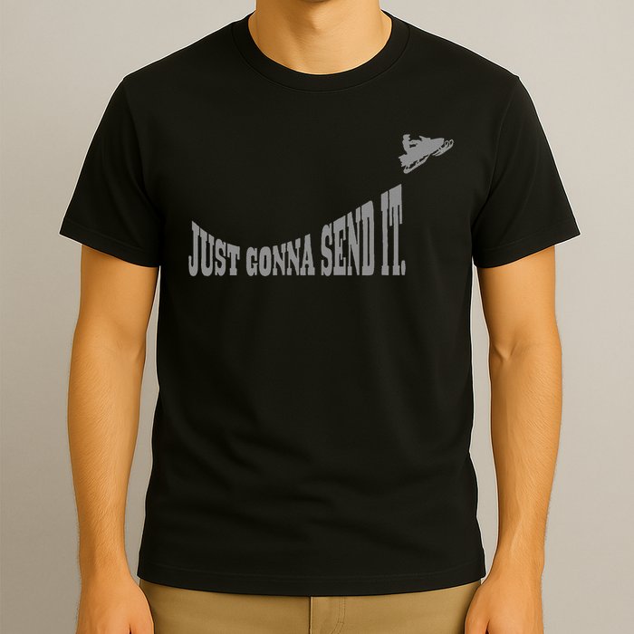 Snowmobile Just Gonna Send It Funny Sled Snowmobiling Gift T-Shirt