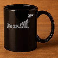 Snowmobile Just Gonna Send It Funny Sled Snowmobiling Gift 11oz C Handle Ceramic Mug