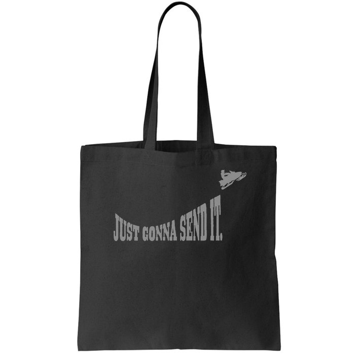 Snowmobile Just Gonna Send It Funny Sled Snowmobiling Gift Bag