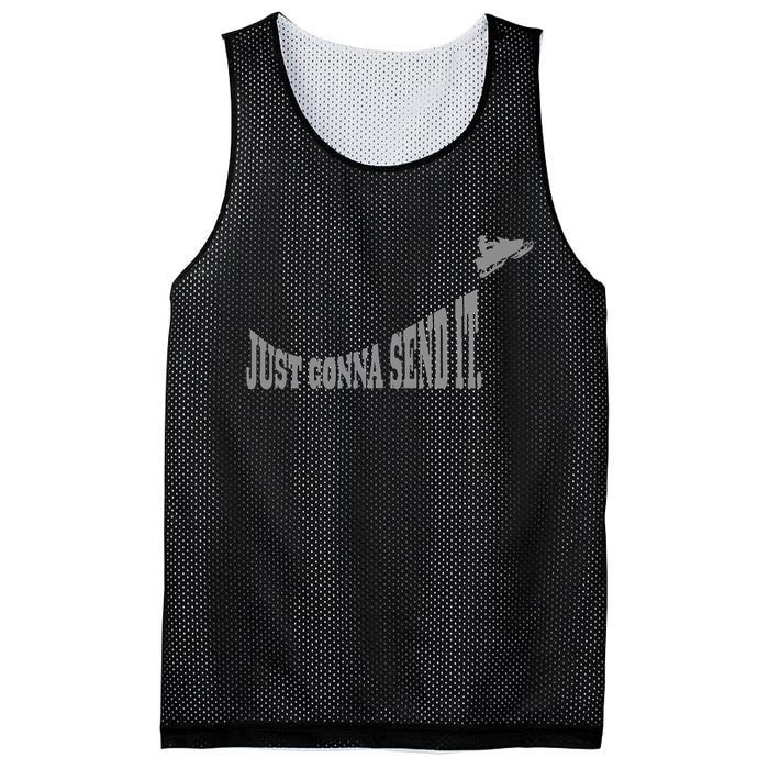 Snowmobile Just Gonna Send It Funny Sled Snowmobiling Gift Mesh Reversible Basketball Jersey Tank