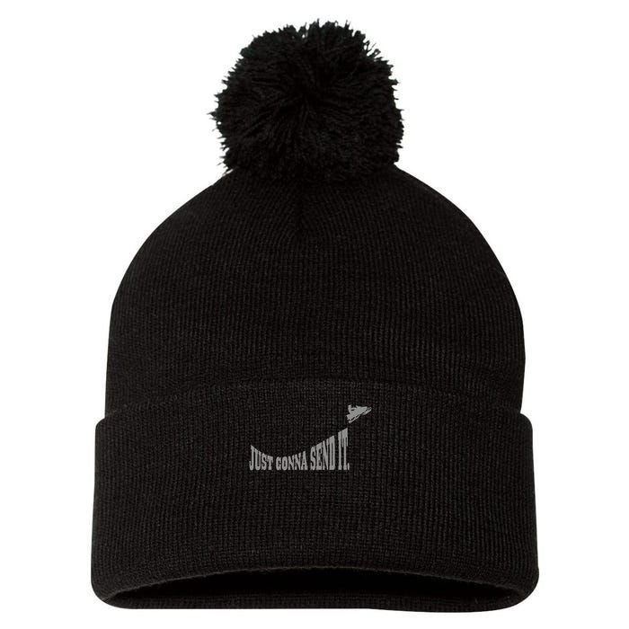 Snowmobile Just Gonna Send It Funny Sled Snowmobiling Gift Pom Pom 12in Knit Beanie