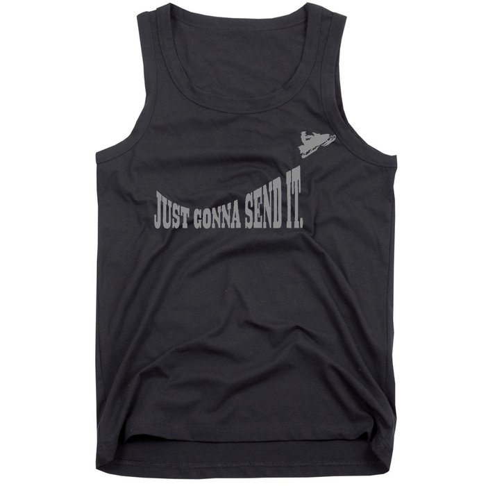 Snowmobile Just Gonna Send It Funny Sled Snowmobiling Gift Tank Top