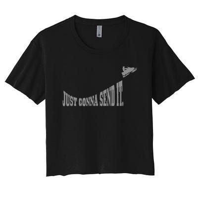 Snowmobile Just Gonna Send It Funny Sled Snowmobiling Gift Crop Top