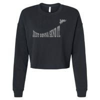 Snowmobile Just Gonna Send It Funny Sled Snowmobiling Gift Cropped Pullover Crew