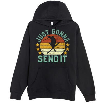 Skiing Just Gonna Send It Funny Vintage Ski Gift For Skier Gift Premium Pullover Hoodie