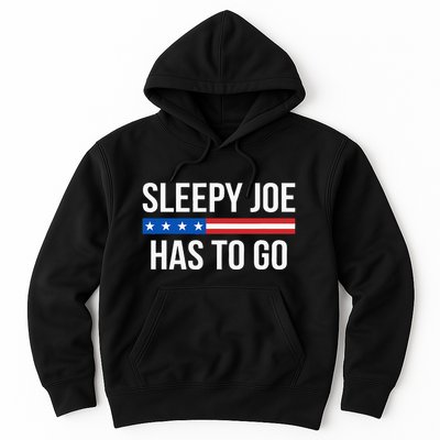 Sleepy Joe Has To Go Hoodie