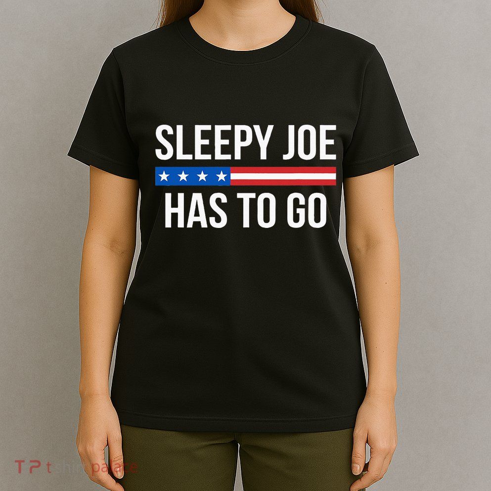 Sleepy Joe Has To Go T-Shirt