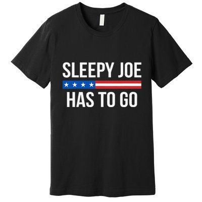 Sleepy Joe Has To Go Premium T-Shirt