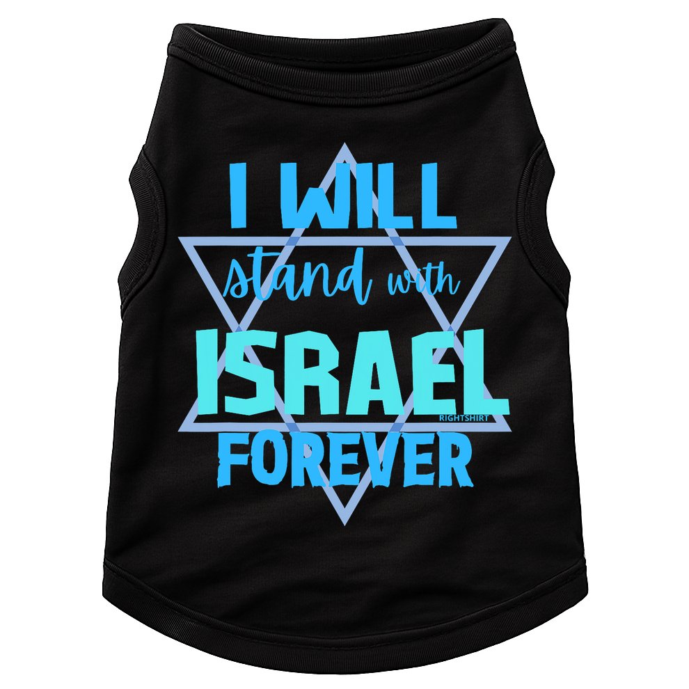 Supporting Jewish/ I Will Stand With Israel Forever Doggie Tank