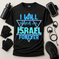 Supporting Jewish/ I Will Stand With Israel Forever Performance Shirt