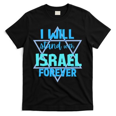 Supporting Jewish/ I Will Stand With Israel Forever T-Shirt