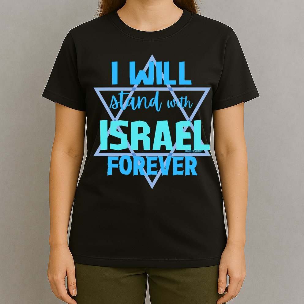 Supporting Jewish/ I Will Stand With Israel Forever T-Shirt