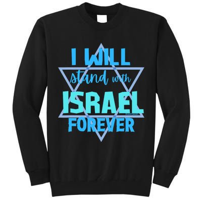 Supporting Jewish/ I Will Stand With Israel Forever Tall Sweatshirt
