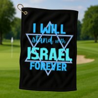Supporting Jewish/ I Will Stand With Israel Forever Golf Towel