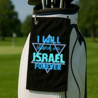 Supporting Jewish/ I Will Stand With Israel Forever Golf Towel
