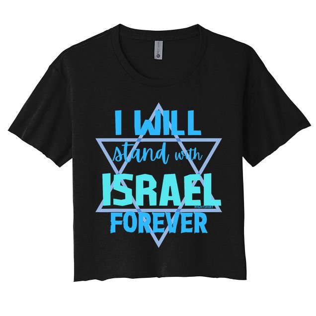 Supporting Jewish/ I Will Stand With Israel Forever Crop Top