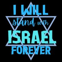 Supporting Jewish/ I Will Stand With Israel Forever Womens T-Shirt