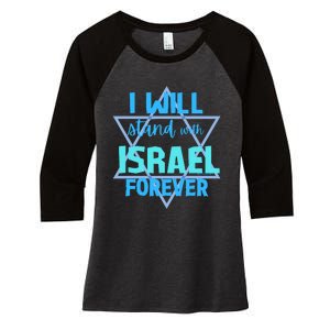 Supporting Jewish/ I Will Stand With Israel Forever Women's Tri-Blend 3/4-Sleeve Raglan Shirt