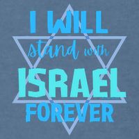 Supporting Jewish/ I Will Stand With Israel Forever Garment-Dyed Sweatshirt