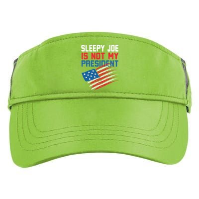 Sleepy Joe Is Not My Presiden Funny Anti Joe Biden Meaningful Gift Adult Drive Performance Visor