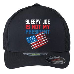 Sleepy Joe Is Not My Presiden Funny Anti Joe Biden Meaningful Gift Flexfit Unipanel Trucker Cap