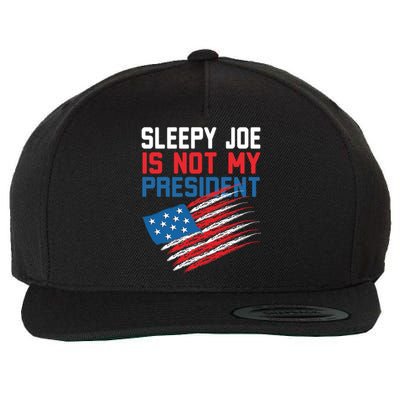 Sleepy Joe Is Not My Presiden Funny Anti Joe Biden Meaningful Gift Wool Snapback Cap