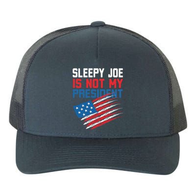 Sleepy Joe Is Not My Presiden Funny Anti Joe Biden Meaningful Gift Yupoong Adult 5-Panel Trucker Hat