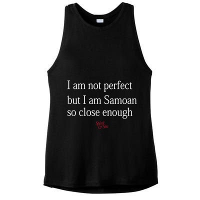 Sammy Johnson I Am Not Perfect But I Am Samoan So Close Enough Ladies PosiCharge Tri-Blend Wicking Tank