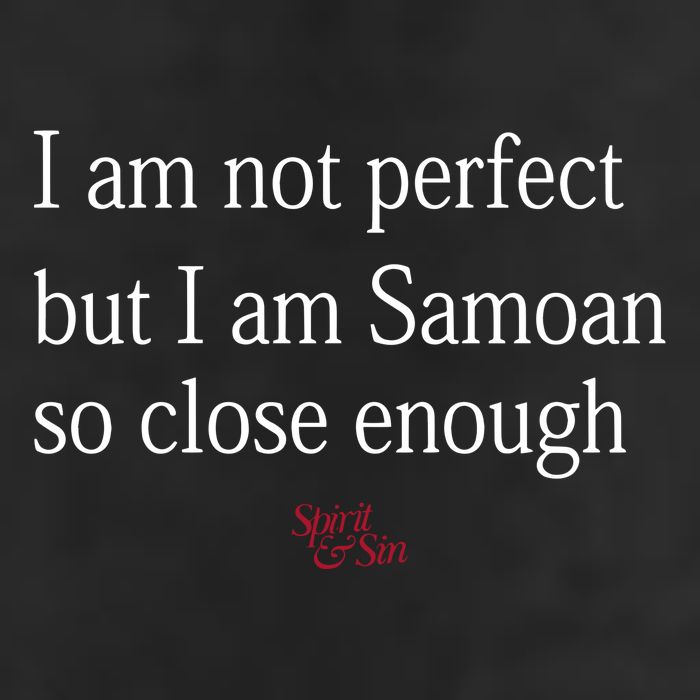Sammy Johnson I Am Not Perfect But I Am Samoan So Close Enough 7 Panel Mesh Trucker Snapback Hat