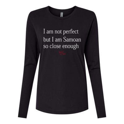 Sammy Johnson I Am Not Perfect But I Am Samoan So Close Enough Womens Cotton Relaxed Long Sleeve T-Shirt