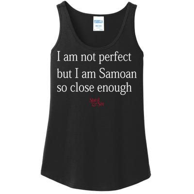 Sammy Johnson I Am Not Perfect But I Am Samoan So Close Enough Ladies Essential Tank