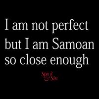 Sammy Johnson I Am Not Perfect But I Am Samoan So Close Enough Mousepad