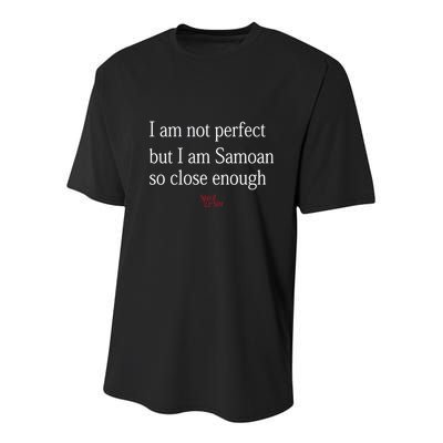 Sammy Johnson I Am Not Perfect But I Am Samoan So Close Enough Youth Performance Sprint T-Shirt