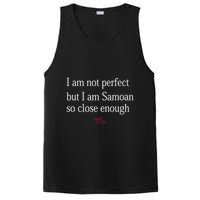 Sammy Johnson I Am Not Perfect But I Am Samoan So Close Enough PosiCharge Competitor Tank