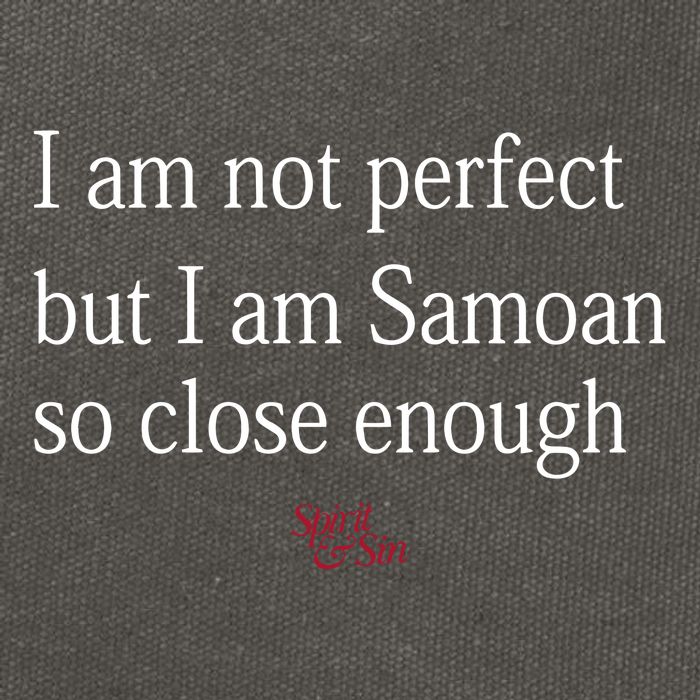 Sammy Johnson I Am Not Perfect But I Am Samoan So Close Enough Cotton Canvas Backpack
