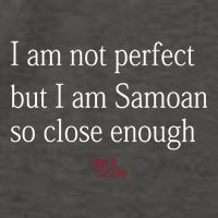 Sammy Johnson I Am Not Perfect But I Am Samoan So Close Enough Vector Backpack