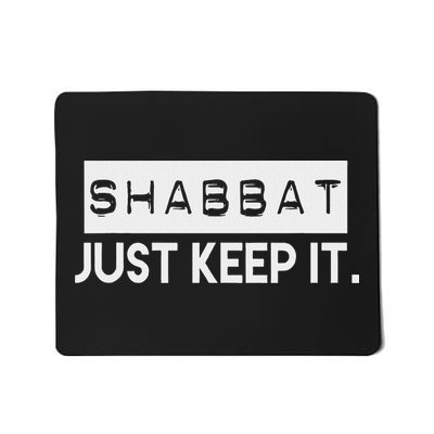 Shabbat Just Keep It Jewish Shabbat Shalom Greeting Challah Mousepad