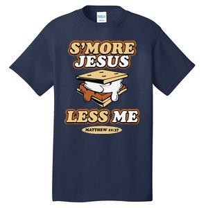 SMore Jesus Less Me Matthew 22 37 Christian Bible Verse Love Tall T-Shirt