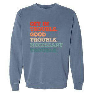 Social John Lewis Get In Good Necessary Trouble Gift Garment-Dyed Sweatshirt