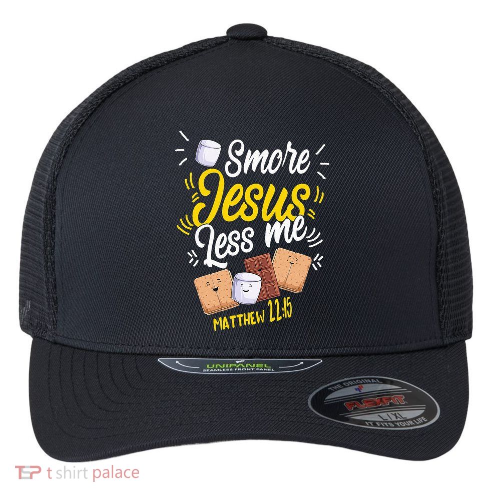Smore Jesus less me Tent Wilderness Glamping Campfire Nature Flexfit Unipanel Trucker Cap