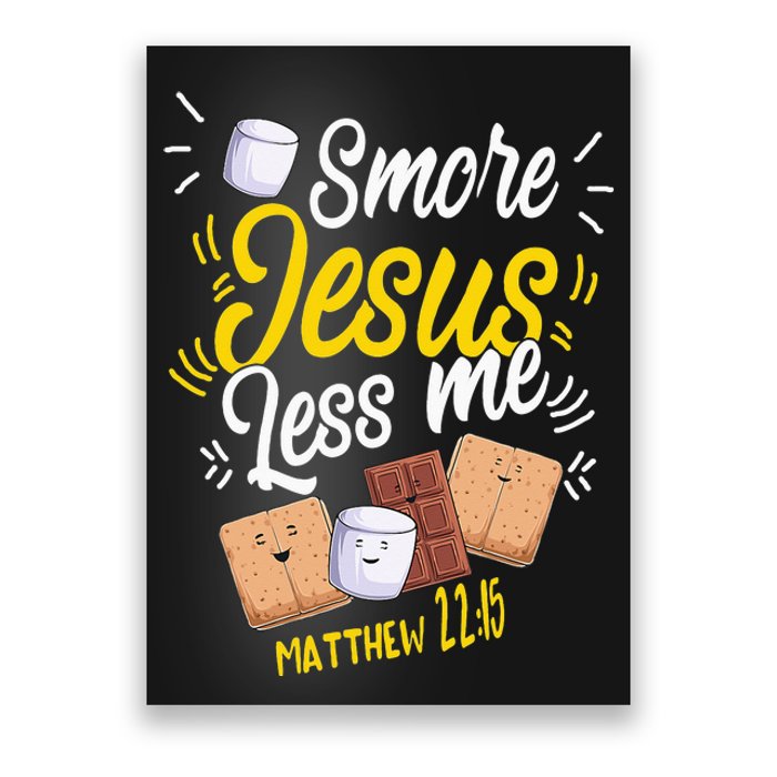 Smore Jesus less me Tent Wilderness Glamping Campfire Nature Poster